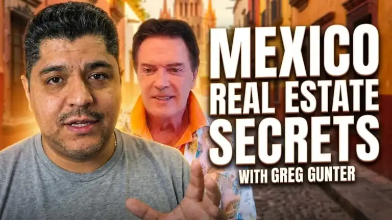 Greg Gunter beside a man in a gray T-shirt, with the text 'Mexico Real Estate Secrets with Greg Gunter'