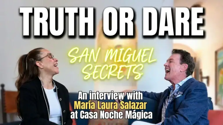 Greg Gunter laughing with Maria Laura Salazar, with the text 'Truth or Dare, San Miguel Secrets, an interview with Maria Laura Salazar at Casa Noche Magica'